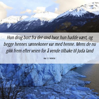 Picture 06 - Rut 1:7 NORSK - Hun drog bort fra det sted hvor hun hadde vært, - Bible Verse Picture