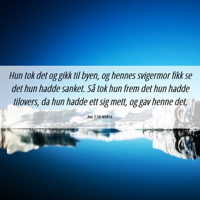 Picture 06 - Rut 2:18 NORSK - Hun tok det og gikk til byen, og hennes svigermor - Bible Verse Picture