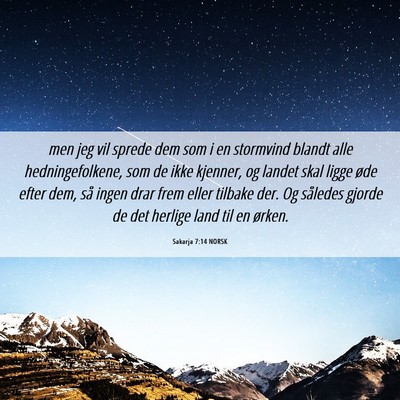Picture 06 - Sakarja 7:14 NORSK - men jeg vil sprede dem som i en stormvind blandt - Bible Verse Picture