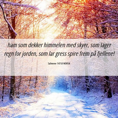Picture 06 - Salmene 147:8 NORSK - ham som dekker himmelen med skyer, som lager regn - Bible Verse Picture