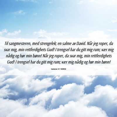 Picture 06 - Salmene 4:1 NORSK - Til sangmesteren, med strengelek; en salme av - Bible Verse Picture
