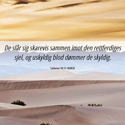 Picture 06 - Salmene 94:21 NORSK - De slår sig skarevis sammen imot den - Bible Verse Picture