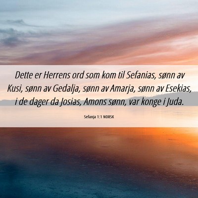 Picture 06 - Sefanja 1:1 NORSK - Dette er Herrens ord som kom til Sefanias, sønn - Bible Verse Picture