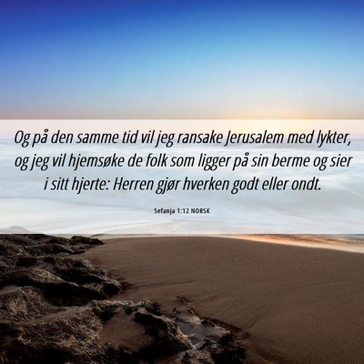 Picture 06 - Sefanja 1:12 NORSK - Og på den samme tid vil jeg ransake Jerusalem - Bible Verse Picture