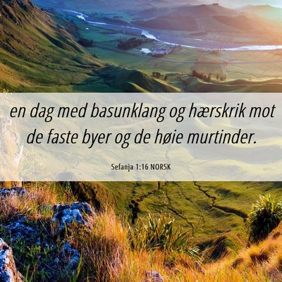 Picture 06 - Sefanja 1:16 NORSK - en dag med basunklang og hærskrik mot de faste - Bible Verse Picture