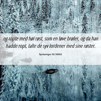 Picture 06 - Åpenbaringen 10:3 NORSK - og ropte med høi røst, som en løve brøler, og - Bible Verse Picture