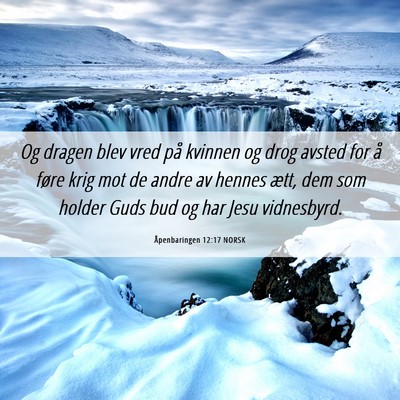 Picture 06 - Åpenbaringen 12:17 NORSK - Og dragen blev vred på kvinnen og drog avsted - Bible Verse Picture