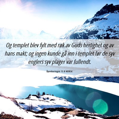 Picture 06 - Åpenbaringen 15:8 NORSK - Og templet blev fylt med røk av Guds herlighet - Bible Verse Picture