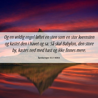 Picture 06 - Åpenbaringen 18:21 NORSK - Og en veldig engel løftet en sten som en stor - Bible Verse Picture