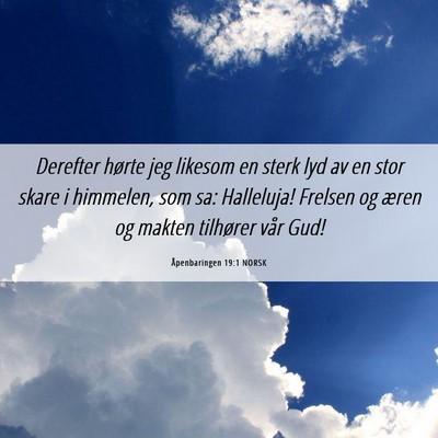 Picture 06 - Åpenbaringen 19:1 NORSK - Derefter hørte jeg likesom en sterk lyd av en - Bible Verse Picture