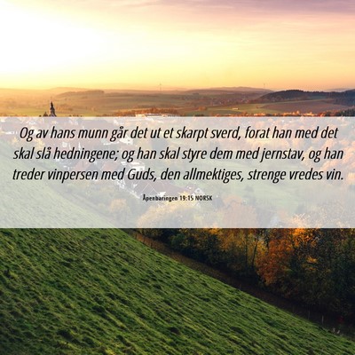 Picture 06 - Åpenbaringen 19:15 NORSK - Og av hans munn går det ut et skarpt sverd, - Bible Verse Picture