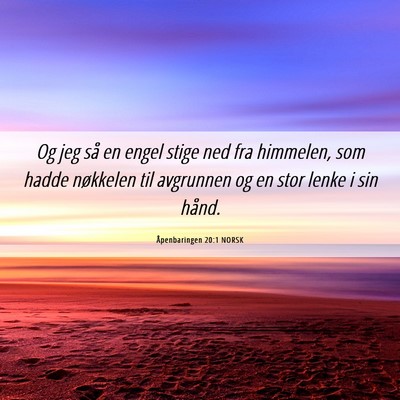 Picture 06 - Åpenbaringen 20:1 NORSK - Og jeg så en engel stige ned fra himmelen, som - Bible Verse Picture