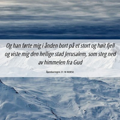 Picture 06 - Åpenbaringen 21:10 NORSK - Og han førte mig i ånden bort på et stort og - Bible Verse Picture