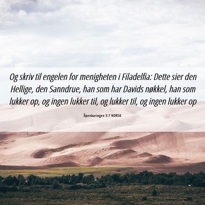 Picture 06 - Åpenbaringen 3:7 NORSK - Og skriv til engelen for menigheten i Filadelfia: - Bible Verse Picture
