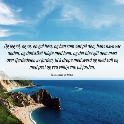 Picture 06 - Åpenbaringen 6:8 NORSK - Og jeg så, og se, en gul hest, og han som satt - Bible Verse Picture