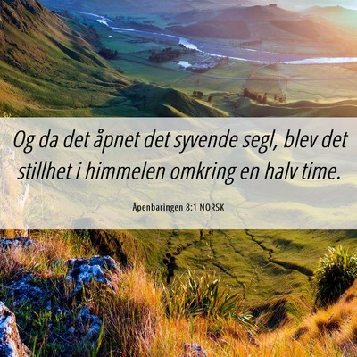 Picture 06 - Åpenbaringen 8:1 NORSK - Og da det åpnet det syvende segl, blev det - Bible Verse Picture