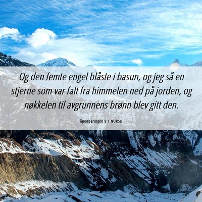 Picture 06 - Åpenbaringen 9:1 NORSK - Og den femte engel blåste i basun, og jeg så en - Bible Verse Picture