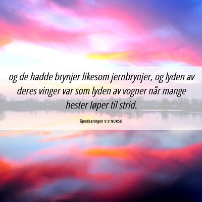 Picture 06 - Åpenbaringen 9:9 NORSK - og de hadde brynjer likesom jernbrynjer, og lyden - Bible Verse Picture