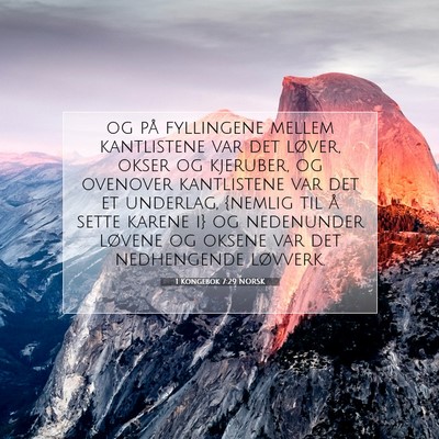 Picture 07 - 1 Kongebok 7:29 NORSK - og på fyllingene mellem kantlistene var det - Bible Verse Picture
