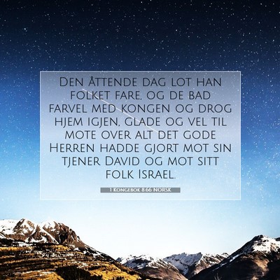 Picture 07 - 1 Kongebok 8:66 NORSK - Den åttende dag lot han folket fare, og de bad - Bible Verse Picture