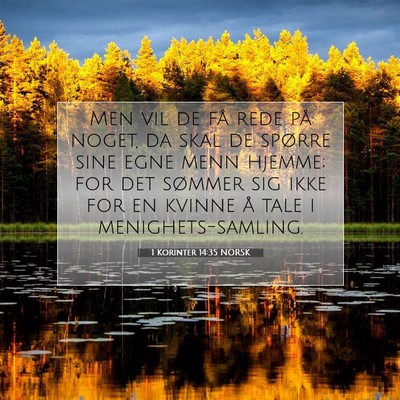 Picture 07 - 1 Korinter 14:35 NORSK - Men vil de få rede på noget, da skal de spørre - Bible Verse Picture