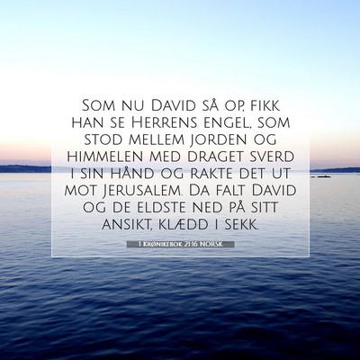 Picture 07 - 1 Krønikebok 21:16 NORSK - Som nu David så op, fikk han se Herrens engel, - Bible Verse Picture