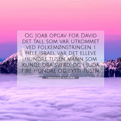 Picture 07 - 1 Krønikebok 21:5 NORSK - Og Joab opgav for David det tall som var utkommet - Bible Verse Picture