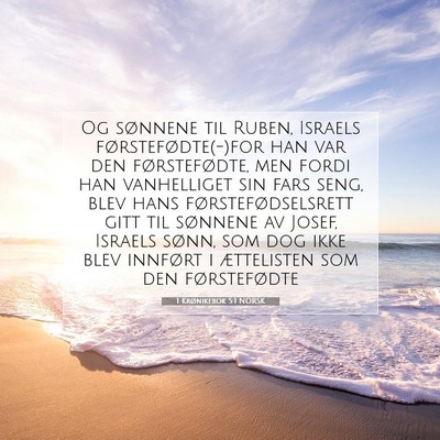 Picture 07 - 1 Krønikebok 5:1 NORSK - Og sønnene til Ruben, Israels - Bible Verse Picture