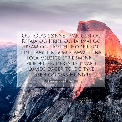 Picture 07 - 1 Krønikebok 7:2 NORSK - Og Tolas sønner var Ussi og Refaja og Jeriel og - Bible Verse Picture