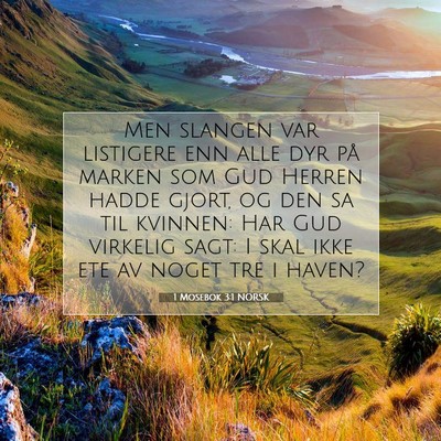 Picture 07 - 1 Mosebok 3:1 NORSK - Men slangen var listigere enn alle dyr på marken - Bible Verse Picture