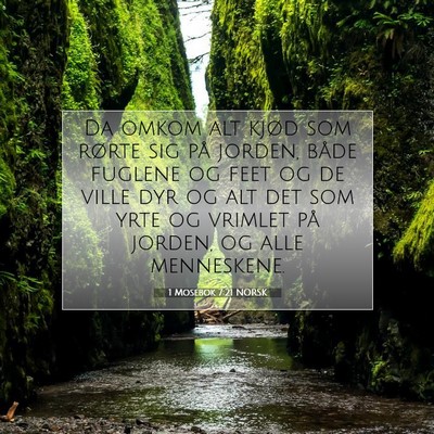 Picture 07 - 1 Mosebok 7:21 NORSK - Da omkom alt kjød som rørte sig på jorden, - Bible Verse Picture