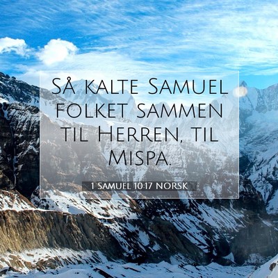 Picture 07 - 1 Samuel 10:17 NORSK - Så kalte Samuel folket sammen til Herren, til - Bible Verse Picture