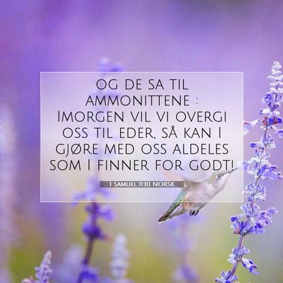 Picture 07 - 1 Samuel 11:10 NORSK - og de sa til ammonittene : Imorgen vil vi overgi - Bible Verse Picture