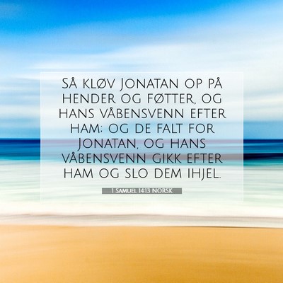 Picture 07 - 1 Samuel 14:13 NORSK - Så kløv Jonatan op på hender og føtter, og - Bible Verse Picture