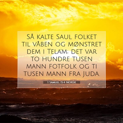 Picture 07 - 1 Samuel 15:4 NORSK - Så kalte Saul folket til våben og mønstret dem - Bible Verse Picture