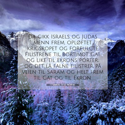 Picture 07 - 1 Samuel 17:52 NORSK - Da gikk Israels og Judas menn frem, opløftet - Bible Verse Picture