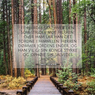Picture 07 - 1 Samuel 2:10 NORSK - Forferdes skal hver den som strider mot Herren; - Bible Verse Picture