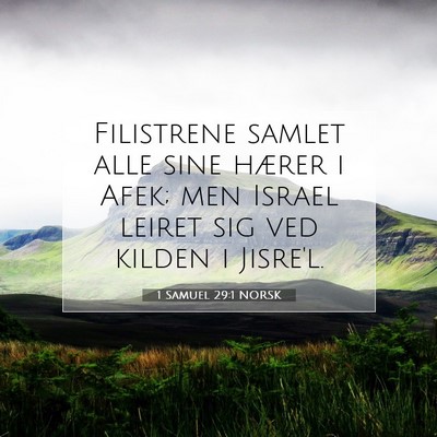 Picture 07 - 1 Samuel 29:1 NORSK - Filistrene samlet alle sine hærer i Afek; men - Bible Verse Picture