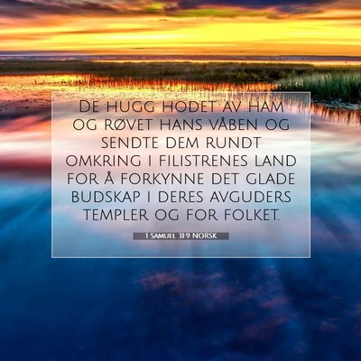 Picture 07 - 1 Samuel 31:9 NORSK - De hugg hodet av ham og røvet hans våben og - Bible Verse Picture