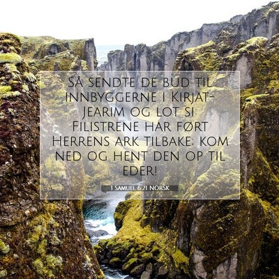 Picture 07 - 1 Samuel 6:21 NORSK - Så sendte de bud til innbyggerne i Kirjat-Jearim - Bible Verse Picture