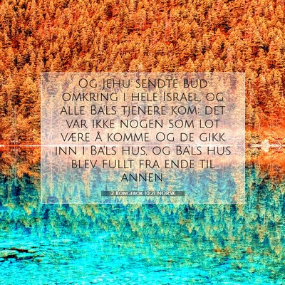Picture 07 - 2 Kongebok 10:21 NORSK - Og Jehu sendte bud omkring i hele Israel, og alle - Bible Verse Picture