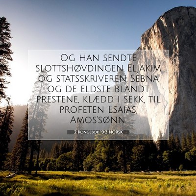 Picture 07 - 2 Kongebok 19:2 NORSK - Og han sendte slottshøvdingen Eljakim og - Bible Verse Picture