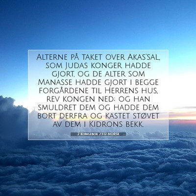 Picture 07 - 2 Kongebok 23:12 NORSK - Alterne på taket over Akas'sal, som Judas konger - Bible Verse Picture