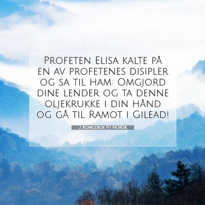 Picture 07 - 2 Kongebok 9:1 NORSK - Profeten Elisa kalte på en av profetenes - Bible Verse Picture
