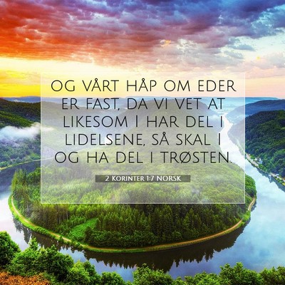 Picture 07 - 2 Korinter 1:7 NORSK - og vårt håp om eder er fast, da vi vet at - Bible Verse Picture