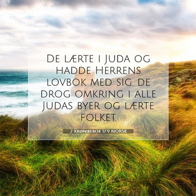 Picture 07 - 2 Krønikebok 17:9 NORSK - De lærte i Juda og hadde Herrens lovbok med sig. - Bible Verse Picture