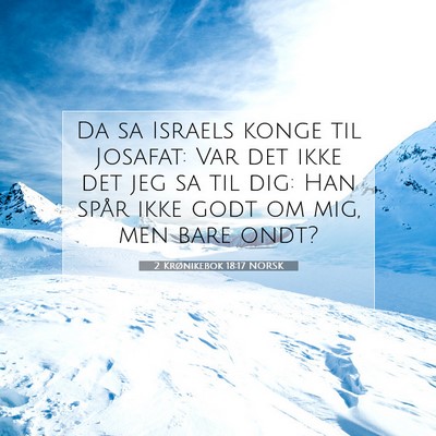 Picture 07 - 2 Krønikebok 18:17 NORSK - Da sa Israels konge til Josafat: Var det ikke det - Bible Verse Picture