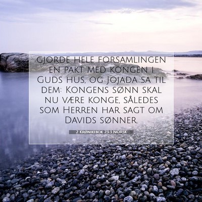 Picture 07 - 2 Krønikebok 23:3 NORSK - gjorde hele forsamlingen en pakt med kongen i - Bible Verse Picture