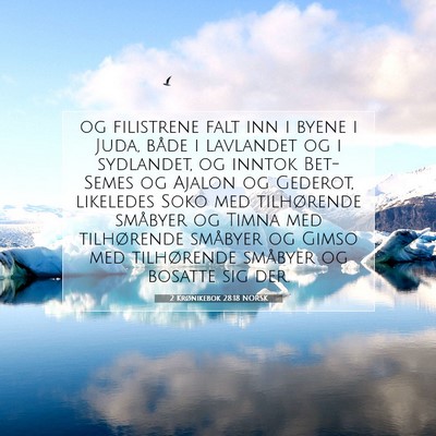 Picture 07 - 2 Krønikebok 28:18 NORSK - og filistrene falt inn i byene i Juda, både i - Bible Verse Picture