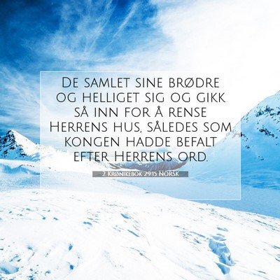 Picture 07 - 2 Krønikebok 29:15 NORSK - De samlet sine brødre og helliget sig og gikk - Bible Verse Picture
